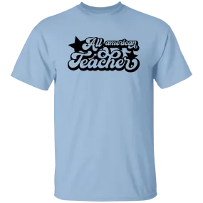 All American Teacher T-Shirt