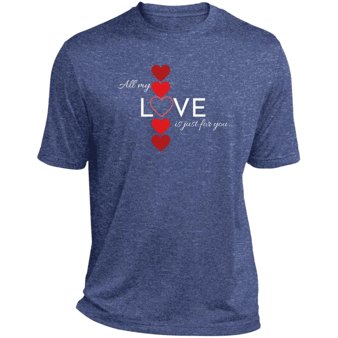 All My Love Is Just for You -- CLOSEOUT -- Heather Performance Tee