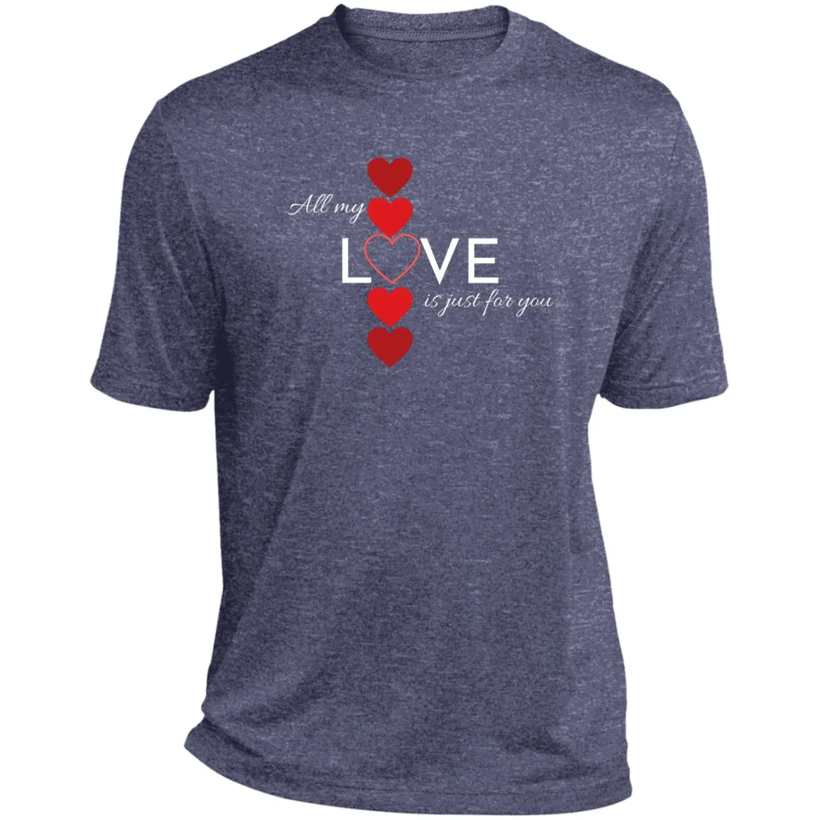 All My Love Is Just for You -- CLOSEOUT -- Heather Performance Tee