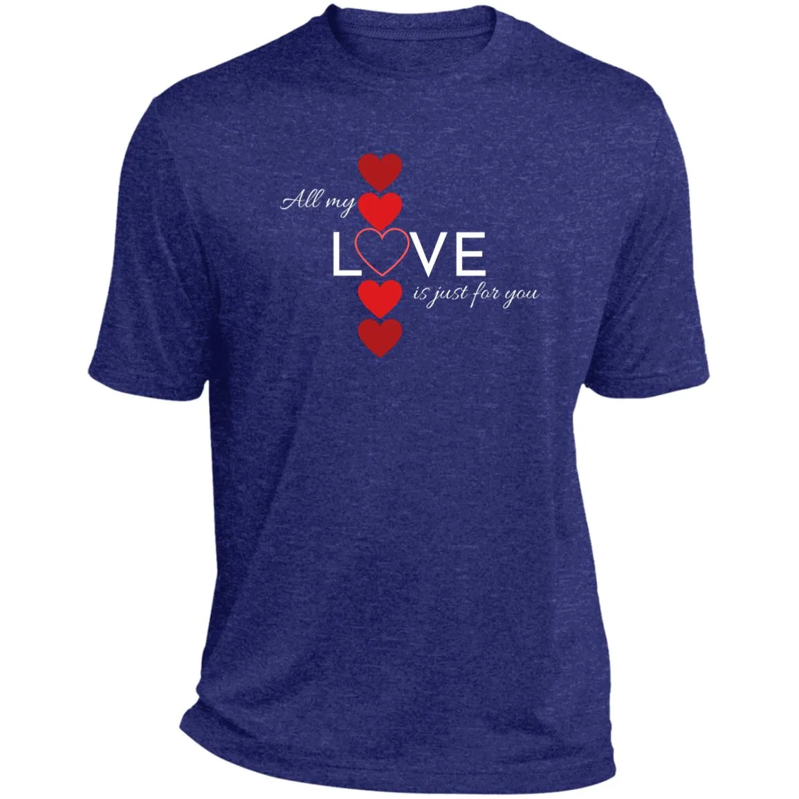 All My Love Is Just for You -- CLOSEOUT -- Heather Performance Tee