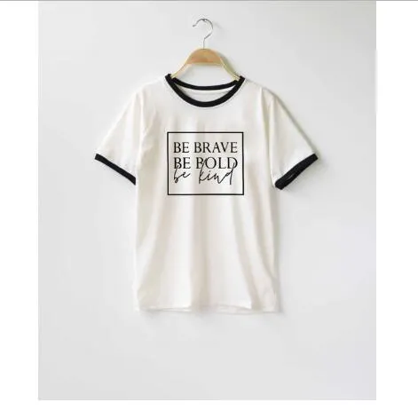 Be Brave Be Bold Be Kind Christian Statement Shirt