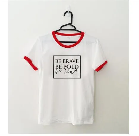 Be Brave Be Bold Be Kind Christian Statement Shirt