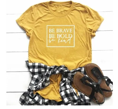 Be Brave Be Bold Be Kind Christian Statement Shirt
