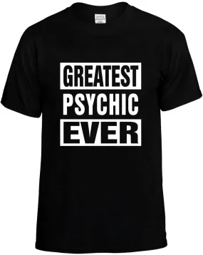 Greatest Psychic Ever Unisex T-Shirt Novelty Graphic Tee Shirt