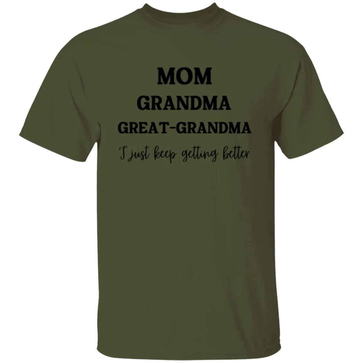 Mom, Grandma, Great-Grandma T-Shirt