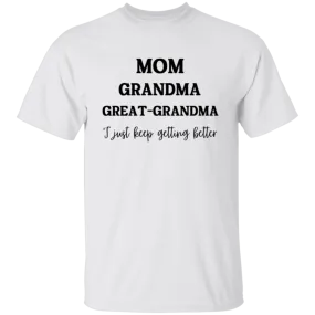 Mom, Grandma, Great-Grandma T-Shirt