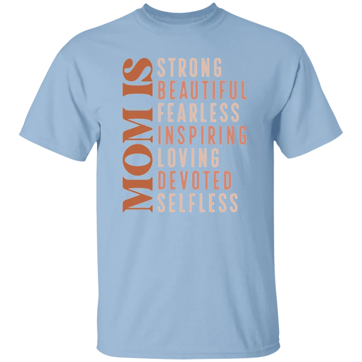 Mom Is....T-Shirt