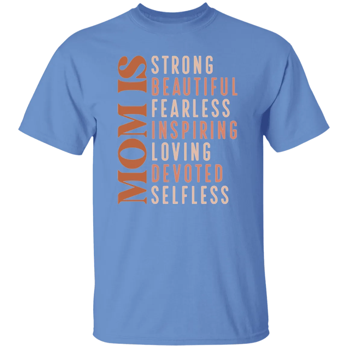 Mom Is....T-Shirt