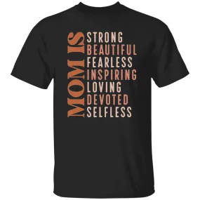 Mom Is....T-Shirt