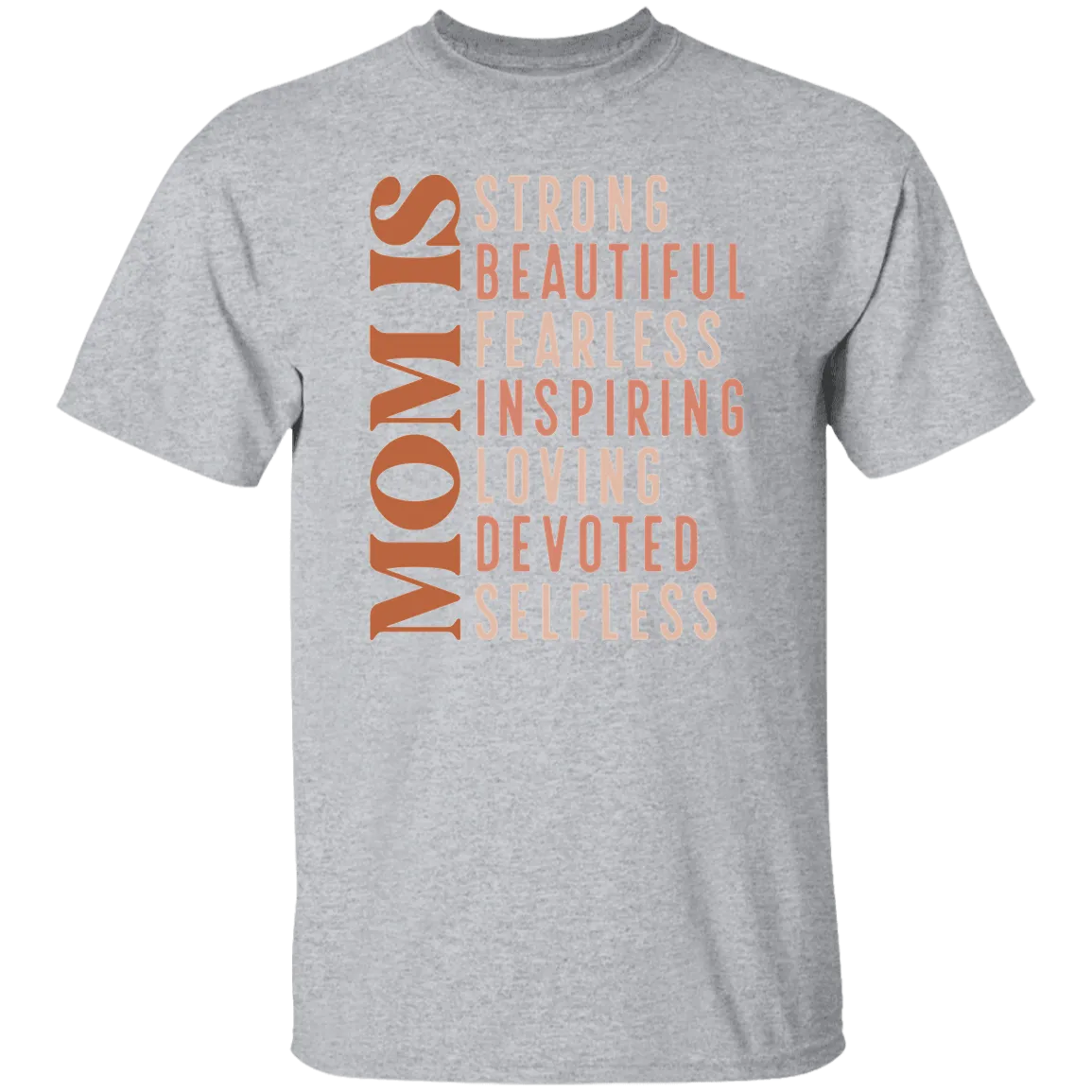 Mom Is....T-Shirt