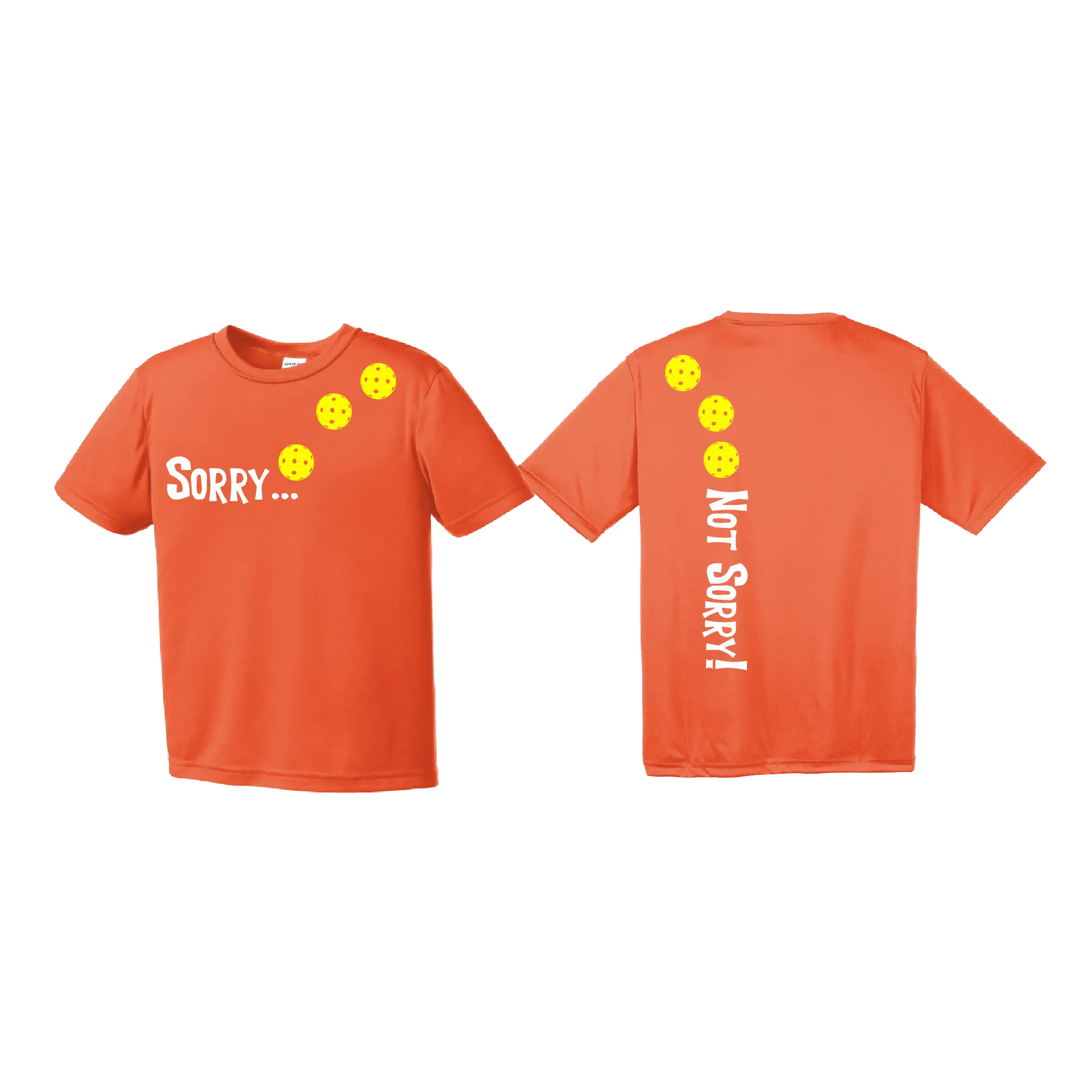 Sorry Not Sorry (Pickleballs Red White Yellow) | Youth Short Sleeve Pickleball Shirts | 100% Polyester