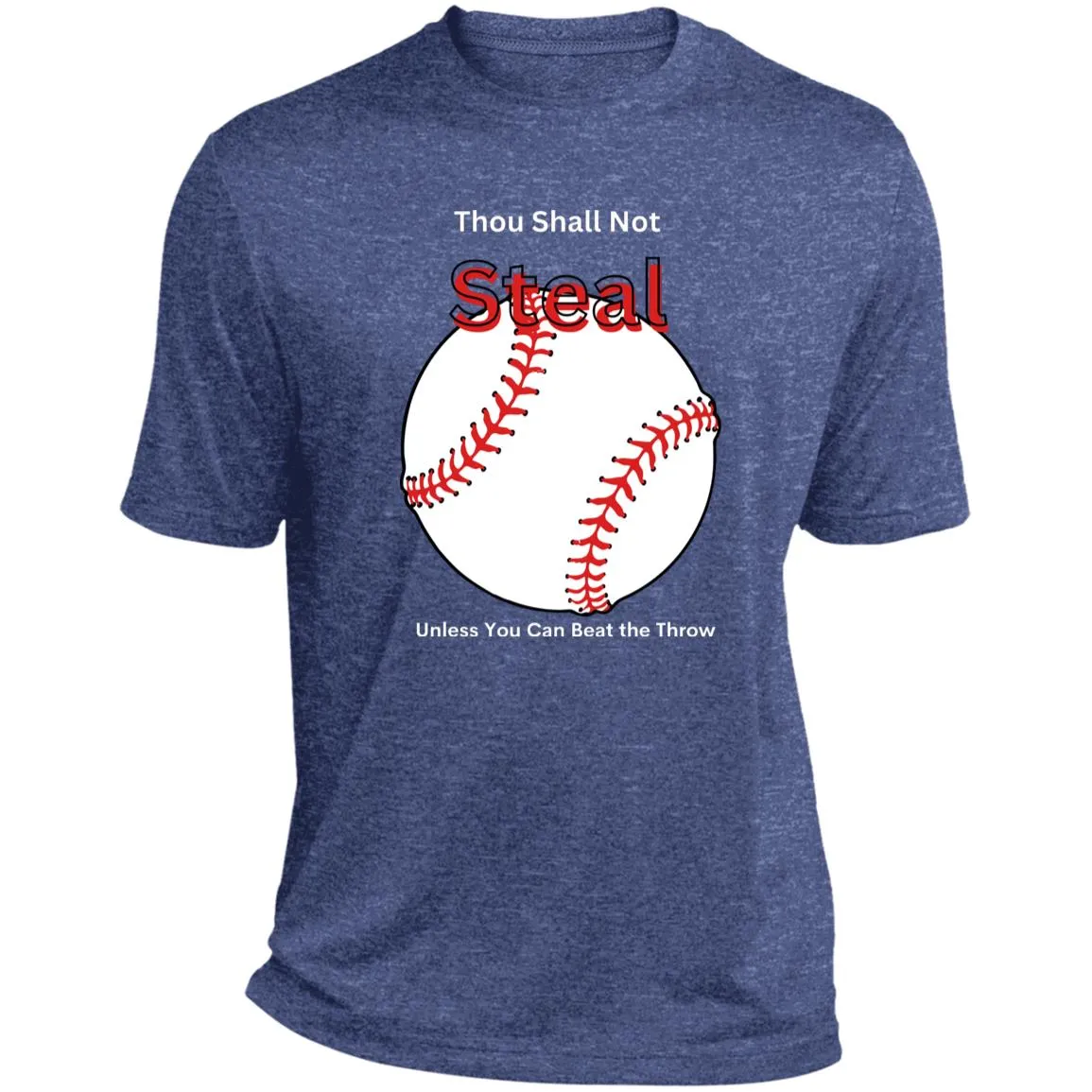 Thou Shall Not Steal White CLOSEOUT -- Heather Performance Tee