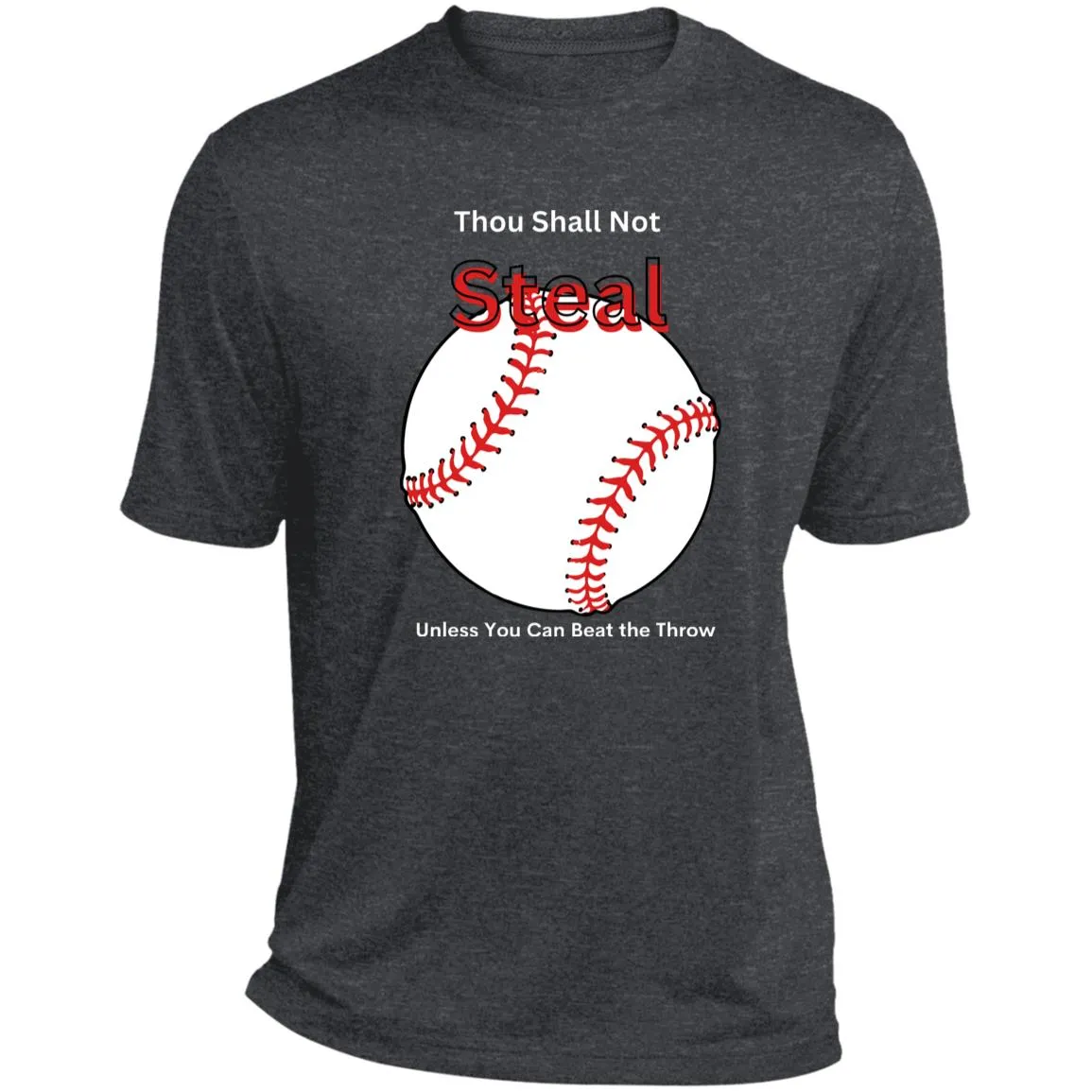 Thou Shall Not Steal White CLOSEOUT -- Heather Performance Tee