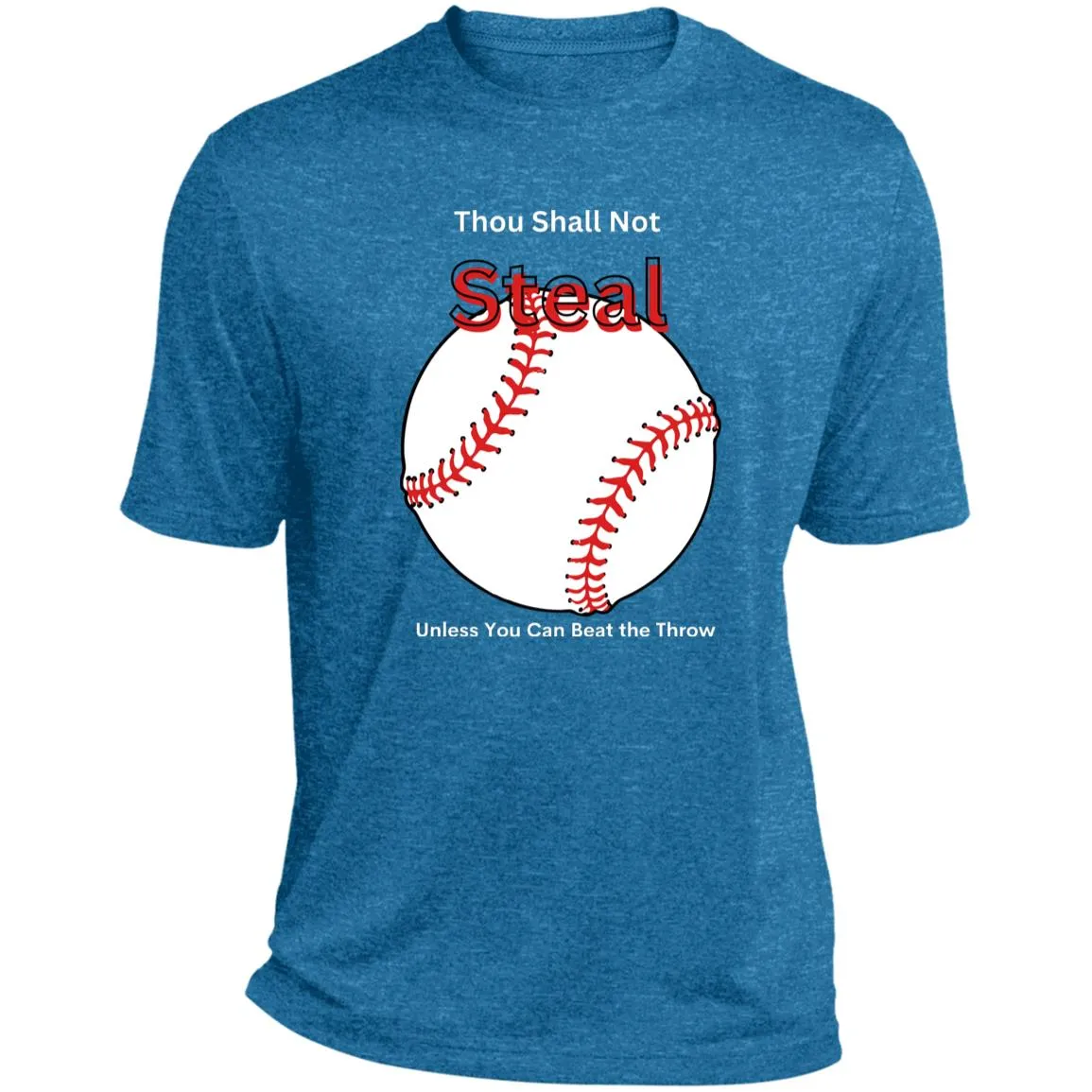 Thou Shall Not Steal White CLOSEOUT -- Heather Performance Tee