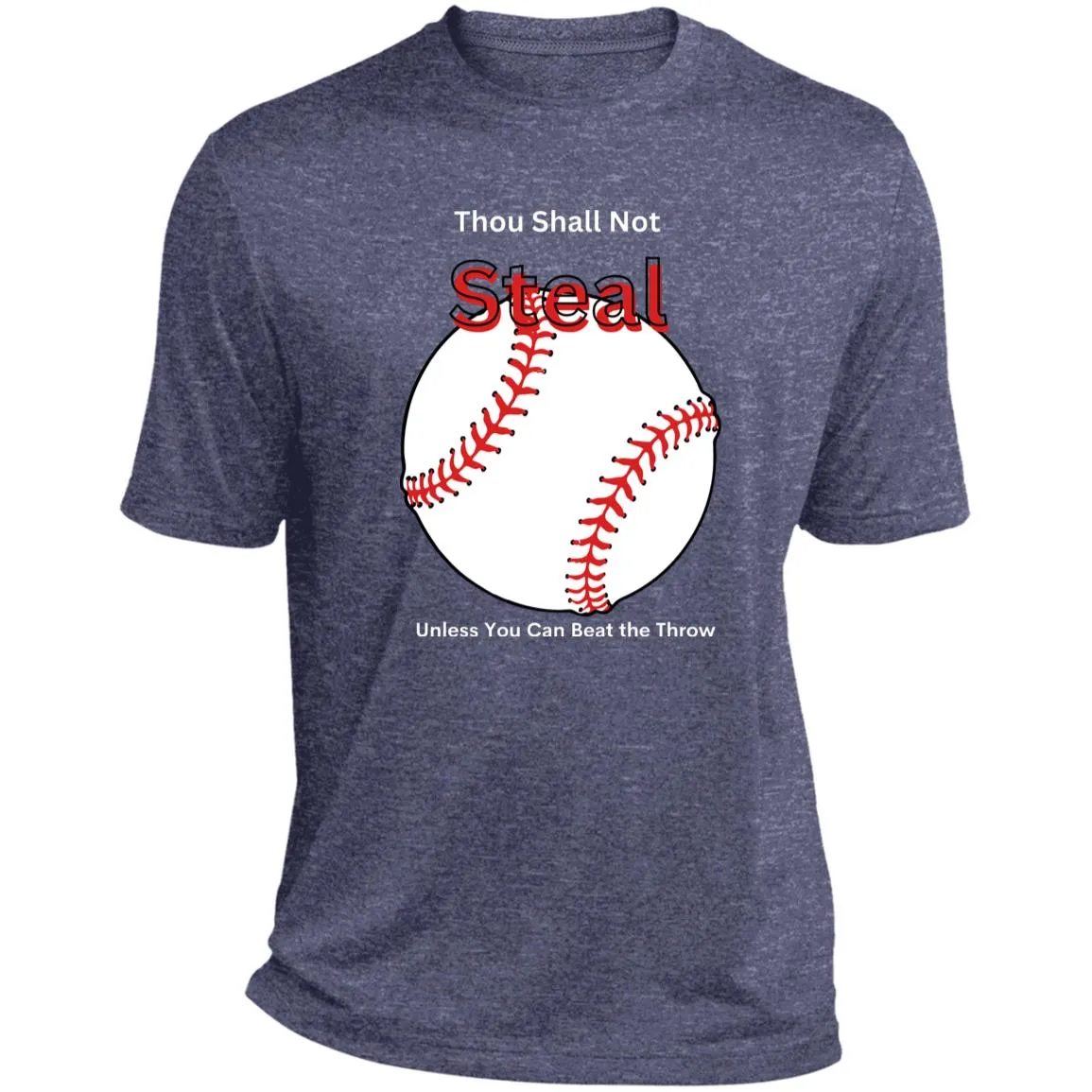 Thou Shall Not Steal White CLOSEOUT -- Heather Performance Tee